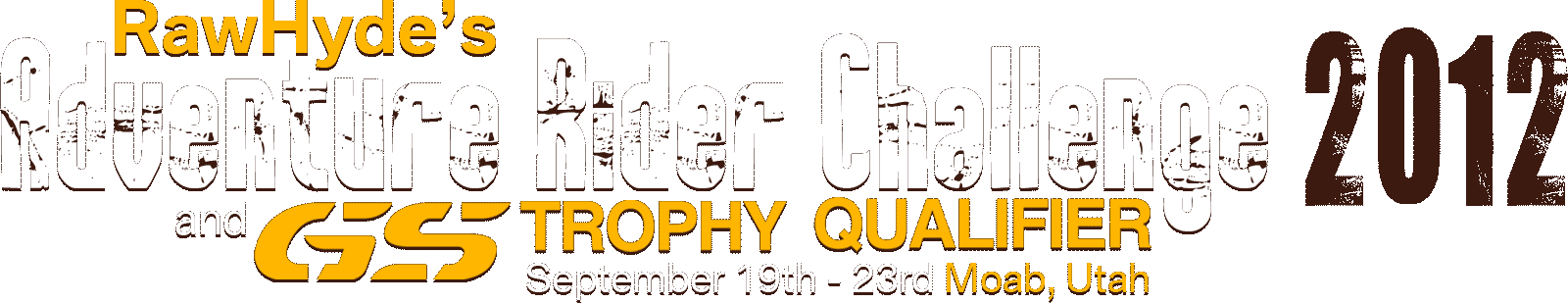 RawHyde's Adventure Rider Challenge & GS Trophy Qualifier - Sept. 19th - 23rd